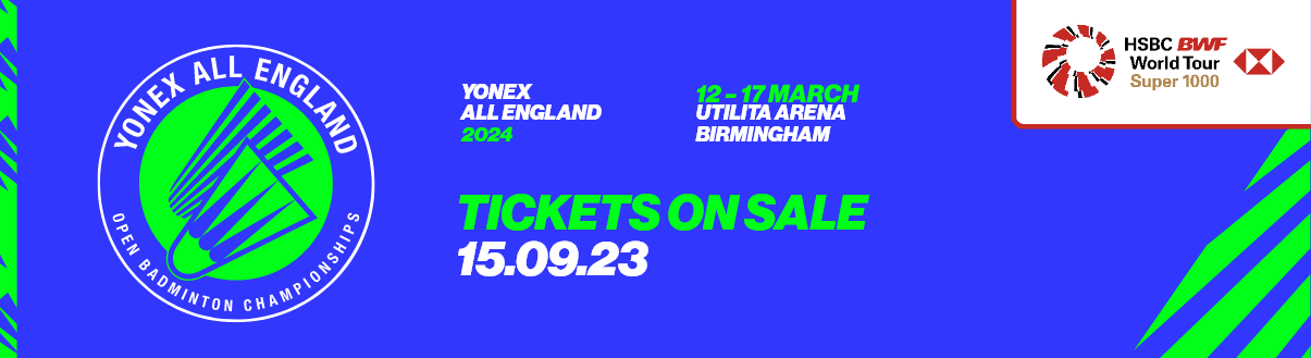 Tickets On Sale | Yonex All England 2024